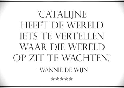 Catalijne, zangeres theater_quote Wannie de Wijn